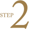 STEP 2